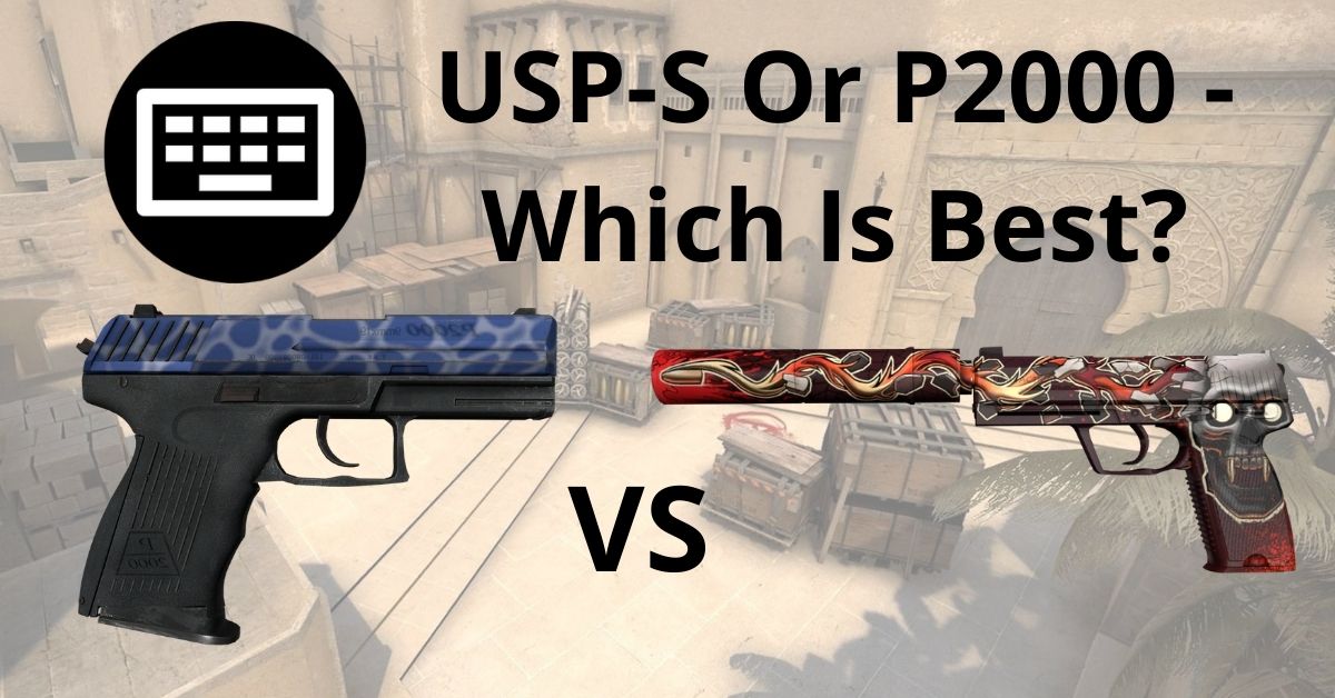 USP Vs P2000 Which Is Best? Game Info